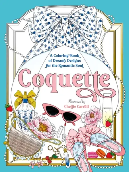 Coquette - Chellie Carroll