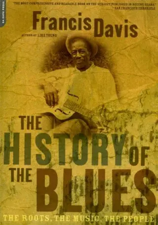 The History Of The Blues - Francis Davis