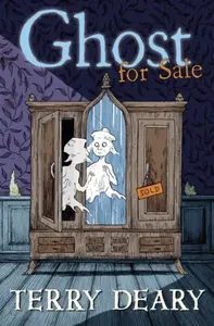 Ghost for Sale - Terry Deary