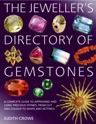 The Jeweller's Directory of Gemstones - Ms Judith Crowe