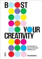 Boost Your Creativity - Steve Brouwers