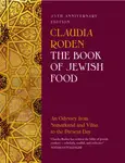 The Book of Jewish Food - Claudia Roden