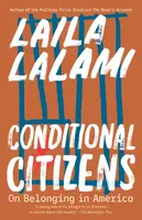 Conditional Citizens - Laila Lalami