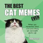 The Best Cat Memes Ever - Ellis Charlie