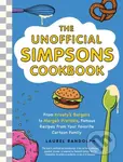 The Unofficial Simpsons Cookbook (From Krusty Burgers to Marge's Pretzels, Famous Recipes from Your Favorite Cartoon Family) - kniha z kategorie…