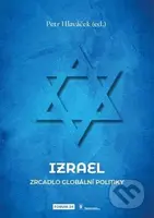 Izrael (Židovský stát v rozpadajícím se světě) - Petr Hlaváček - kniha z kategorie Historie