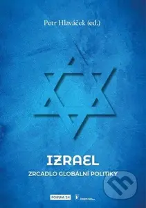 Izrael (Židovský stát v rozpadajícím se světě) - Petr Hlaváček - kniha z kategorie Historie