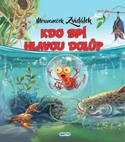 Mraveneček Zvídálek: Kdo spí hlavou dolů?