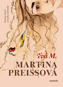 Tvá M. - Martina Preissová