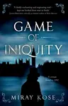 Game of Iniquity - Miray Kose