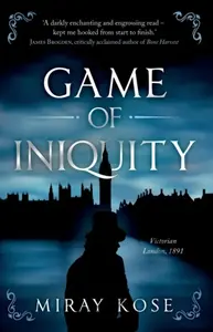 Game of Iniquity - Miray Kose