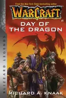 Warcraft: Day of the Dragon - Richard A. Knaak