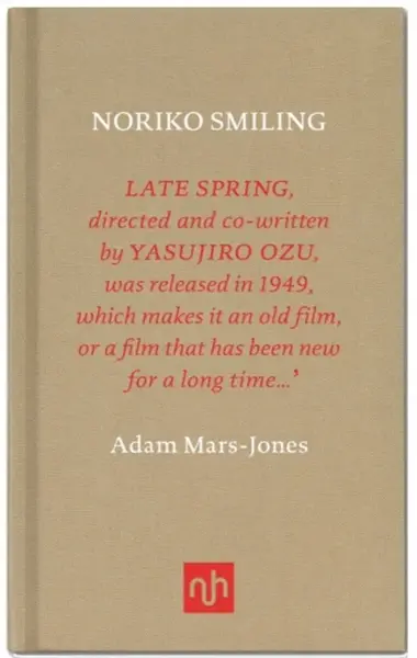 Noriko Smiling - Adam Mars-Jones