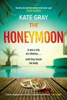 The Honeymoon - Kate Gray