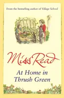 At Home in Thrush Green - Miss Read
