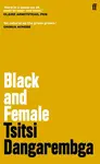 Black and Female - Tsitsi Dangarembga