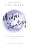 Mindful Parenting - Doyle Oli