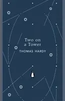 Two on a Tower - Thomas Hardy