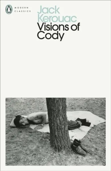 Visions of Cody - Jack Kerouac