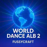 FussyCraft – World Dance Alb 2