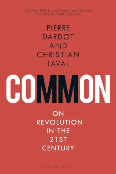 Common - Christian  Laval, Pierre  Dardot