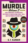 Murdle: Volume 2 - G. T. Karber