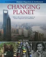 Changing Planet: What Is the Environmental Impact of Human Migration and Settlement? - Sally Morganová