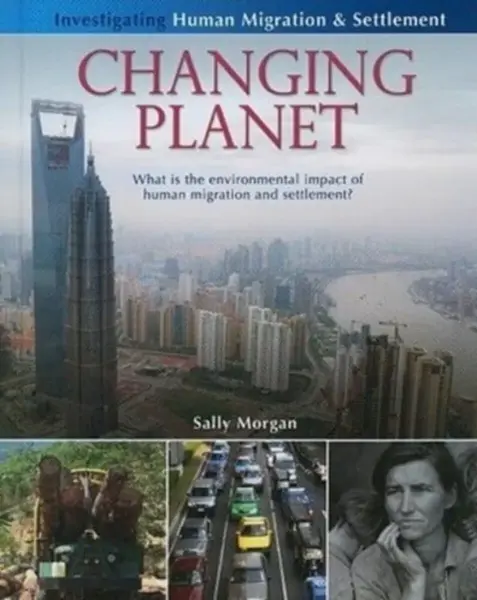 Changing Planet: What Is the Environmental Impact of Human Migration and Settlement? - Sally Morganová