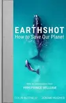 Earthshot: How to Save Our Planet - Colin Butfield, Hughes Jonnie