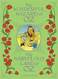 The Wonderful Wizard of Oz / The Marvelous Land of Oz - Lyman Frank Baum