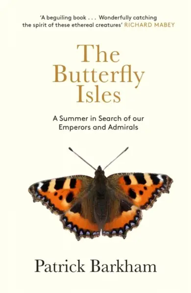 The Butterfly Isles - Patrick Barkham