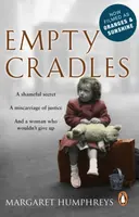 Empty Cradles (Oranges and Sunshine) - Margaret Humphreys