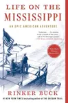 Life on the Mississippi - Rinker Buck