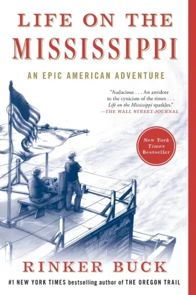 Life on the Mississippi - Rinker Buck