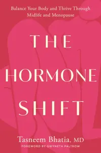 The Hormone Shift - Tasneem Bhatia