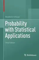 Probability with Statistical Applications - Rinaldo B. Schinazi