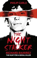 The Night Stalker - Philip Carlo