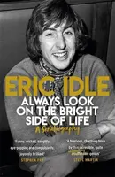Always Look on the Bright Side of Life - Eric Idle