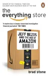 The Everything Store - Jeff Bezos and the Age of Amazon - Brad Stone