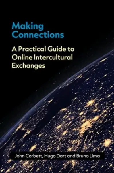 Making Connections - John Corbett, Bruno Ferreira de Lima, Hugo Dart