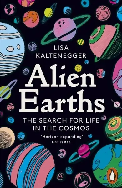 Alien Earths - Lisa Kaltenegger