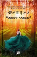 Nemiluj ma - Marah Woolf