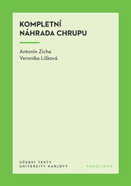 Kompletní náhrada chrupu - Antonín Zicha, Veronika Lišková - e-kniha