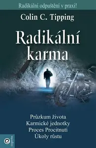 Radikální karma - Colin C. Tipping