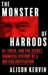 The Monster of Harrods - Alison Kervin