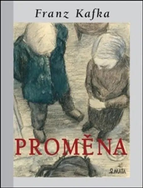 Proměna - Franz Kafka, Marcela Štědrová