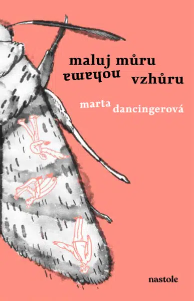 Maluj můru nohama vzhůru - Marta Dancingerová - e-kniha
