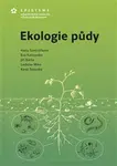 Ekologie půdy - Jiří Barta, Ladislav Miko, Hana Šantrůčková, Eva Kaštovská, Karel Tajovský