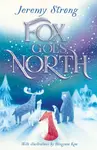 Fox Goes North - Jeremy Strong