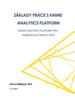 Základy práce s KNIME Analytics Platform - Barbora Štětinová - e-kniha